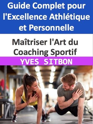 cover image of Maîtriser l'Art du Coaching Sportif